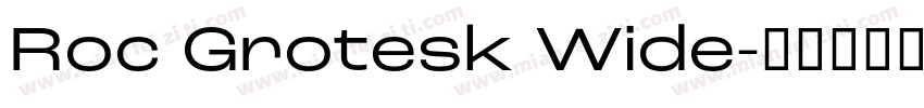 Roc Grotesk Wide字体转换